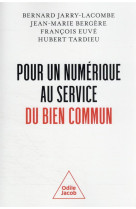 NUMERIQUE AU SERVICE DU BIEN COMMUN (LE) - FRANCOIS EUVE - JACOB