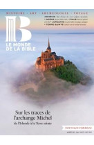 MONDE DE LA BIBLE - JUIN 2024 NO 249 - COLLECTIF AUTEURS - REVUES BAYARD