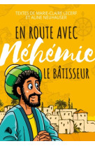 EN ROUTE AVEC NEHEMIE LE BATISSEUR - NEUHAUSER - ED SEMER