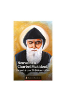 NEUVAINE A SAINT CHARBEL -  Association Marie de Nazareth  - MDN PRODUCTIONS