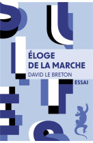 ELOGE DE LA MARCHE - LE BRETON  DAVID - METAILIE