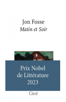 MATIN ET SOIR - FOSSE  JON  - CIRCE