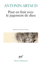 POUR EN FINIR AVEC LE JUGEMENT DE DIEU - ARTAUD  ANTONIN - GALLIMARD