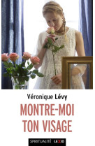 MONTRE-MOI TON VISAGE - LEVY VERONIQUE - CERF