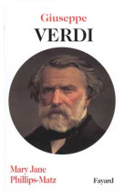 GIUSEPPE VERDI - PHILLIPS-MATZ M J. - FAYARD