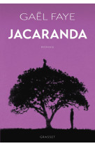 JACARANDA - ROMAN - FAYE GAEL - GRASSET