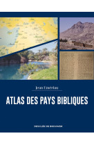 ATLAS DES PAYS BIBLIQUES - Jean Emeriau - DDB