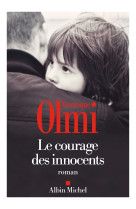 COURAGE DES INNOCENTS (LE) - Véronique Olmi - ALBIN MICHEL