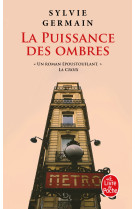 PUISSANCE DES OMBRES (LA) - Sylvie Germain - LGF