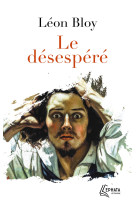 DESESPERE (LE) - Léon Bloy - EPHATA