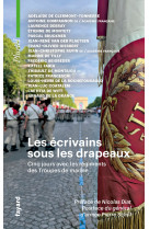 ECRIVAINS SOUS LES DRAPEAUX (LES) -   - PLURIEL