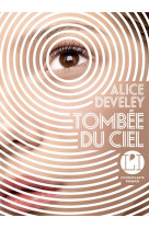 TOMBEE DU CIEL - DEVELEY ALICE - ICONOCLASTE