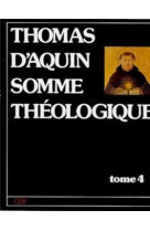 SOMME THEOLOGIQUE T4 - COLLECTIF - CERF