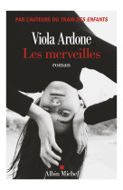 MERVEILLES (LES) - Viola Ardone - ALBIN MICHEL