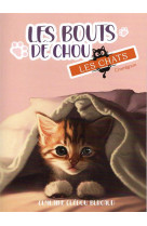 LES BOUTS DE CHOU - LES CHATS - GUEDOU BURGAUD G. - BLACKLEPHANT