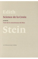 SCIENCE DE LA CROIX - STEIN E - Ed. du Carmel