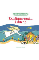 EXPLIQUE-MOI... L'AVENT - EDITION ILLUSTREE - Aldric De Bizemont - EMMANUEL