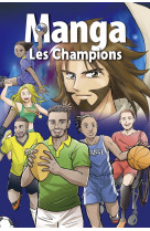 MANGA - LES CHAMPIONS - BLF Editions - BLF EUROPE