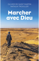 MARCHER AVEC DIEU - Saint-Martin Olivier - CERF