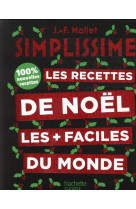 SIMPLISSIME - LES RECETTES DE NOEL - XXX - HACHETTE