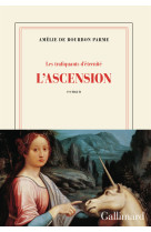 ASCENSION (L') - Amélie de Bourbon Parme - GALLIMARD