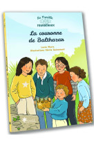 COURONNE DE BALTHAZAR (LA)- LA FAMILLE FOURACHAUX - Lucie Morin - ESYAL