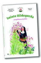 SAINTE HILDEGARDE - PAPILI RACONTE... - Anne-Marie et Philippe-Guy Charrière - ESYAL