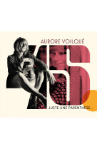 45 - JUSTE UNE PARENTHESE - AUDIO - Aurore Voilqué - LABEL OUEST