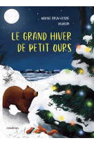 GRAND HIVER DE PETIT OURS (LE) -  PLUMAPI - MINEDITION