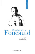 PRIER 15 JOURS AVEC CHARLES DE FOUCAULD - Michel Lafon - NOUVELLE CITE