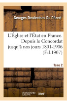 L'EGLISE ET L'ETAT EN FRANCE TOME 2 - DESDEVISES DU DEZERT - HACHETTE