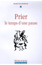 PRIER, LE TEMPS D'UNE PAUSE - CLAUDE CAUX-BERTHOUD - OLIVETAN