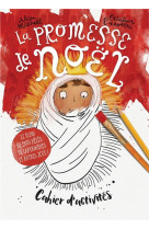 PROMESSE DE NOEL (LA) CAHIER D'ACTIVITES - ALISON MITCHELL - BLF EUROPE