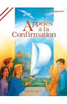 APPELES A LA CONFIRMATION - LIVRE ANIMATEUR - SCD PARIS - BUCHET CHASTEL