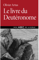 LIVRE DU DEUTÉRONOME (LE) - Olivier Artus - CERF