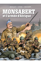 LE VENT DE L'HISTOIRE - MONSABERT ET L'ARMEE D'AFRIQUE - Patrick Deschamps - TRIOMPHE