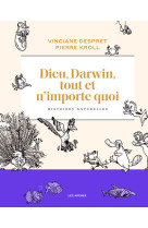 DIEU, DARWIN, TOUT ET N'IMPORTE QUOI - Vinciane Despret - LES ARENES BD