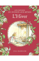 SOURIS DU BUISSON AUX MURES (LES) - T04 - LES SOURIS DU BUISSON AUX MURES - L'HIVER -  barklem jill - QILINN