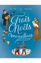 TROIS NOELS MERVEILLEUX - Marie de Varax - MAME