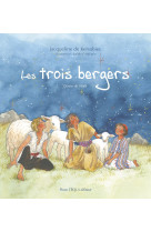 TROIS BERGERS (LES)- CONTE DE NOEL - EDITION ILLUSTREE - Jacqueline DE KERSABIEC - TEQUI