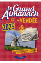 GRAND ALMANACH DE LA VENDEE 2025 (GESTE) -  A BUEN PASA - GESTE