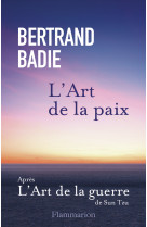 ART DE LA PAIX (L') - Bertrand Badie - FLAMMARION