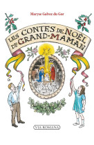 CONTES DE NOEL DE GRAND-MAMAN (LES) -  GALVEZ DU GOR Maryse - VIA ROMANA