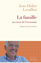 FAMILLE AU COEUR DE L'ECONOMIE (LA) - Jean-Didier Lecaillon - SALVATOR