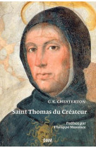 SAINT THOMAS DU CREATEUR - CHESTERTON  GILBERT KEITH - MARTIN MORIN