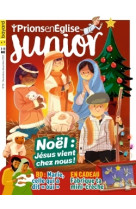 PRIONS JUNIOR - NOVEMBRE 2024 N  121 -   - BAYARD PRESSE