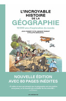 L'INCROYABLE HISTOIRE DE LA GEOGRAPHIE NED - Benoist Simmat - LES ARENES BD