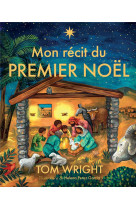 MON RECIT DU PREMIER NOEL - WRIGHT/PEREZ GARCIA - EXCELSIS