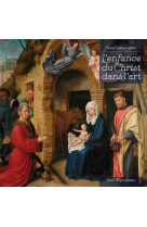 ENFANCE DU CHRIST DANS L ART - MARIE-GABRIELLE LEBL - TEQUI