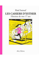 CAHIERS D'ESTHER (LES) - 8 HISTOIRES DE MES 17 ANS - SATTOUF RIAD - ALLARY